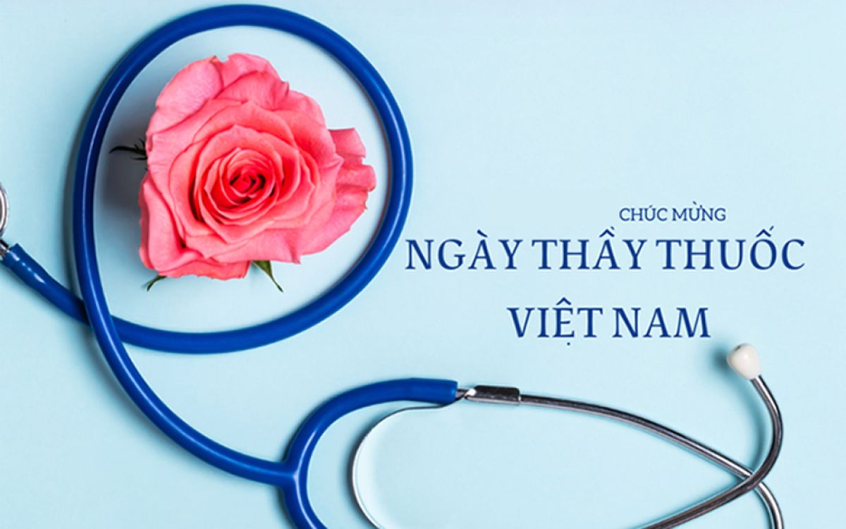 CH&Uacute;C MỪNG NG&Agrave;Y THẦY THUỐC VIỆT NAM 27-02